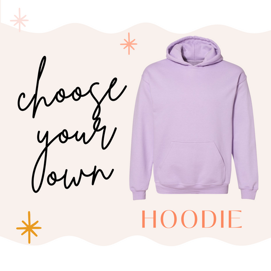 Choose Your Own Hoodie