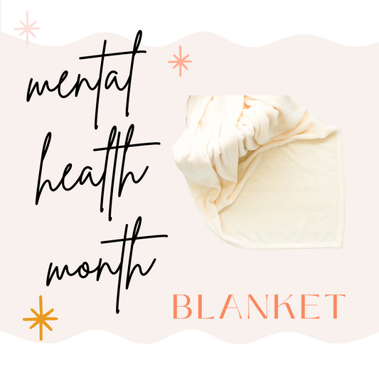 Mental Health Blanket